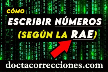 Cómo escribir números según la RAE.