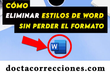 Eliminar estilos de Word conservando el formato